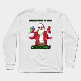 We wish you a merry christmas and happy new year " papa noêl " Become rich in 2022 Long Sleeve T-Shirt